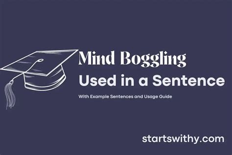 mind boggling sentence|Examples of 'Mind.